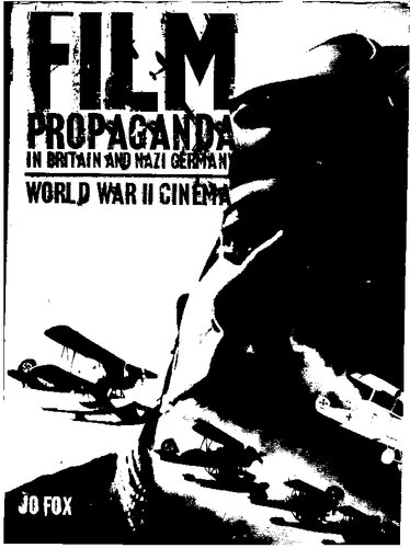 Film Propaganda in Britain and Nazi Germany: World War Ii Cinema