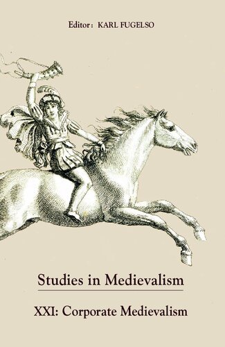 Studies in Medievalism XXI. Corporate Medievalism