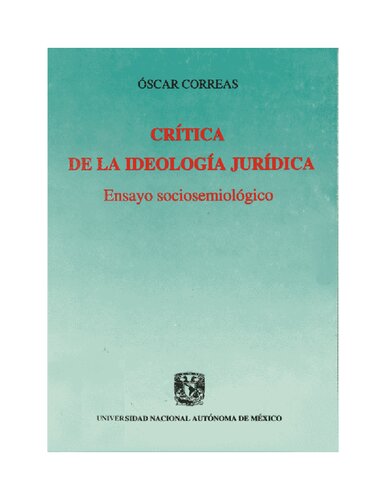 Crítica de la ideología jurídica: ensayo socio-semiológico