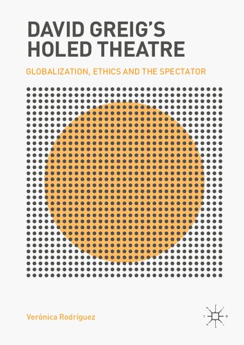 David Greig's Holed Theatre: Globalization, Ethics and the Spectator