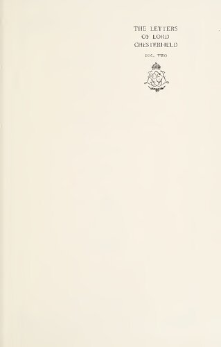 The Letters of Phillip Dormer Stanhope, 4th Earl of Chesterfield