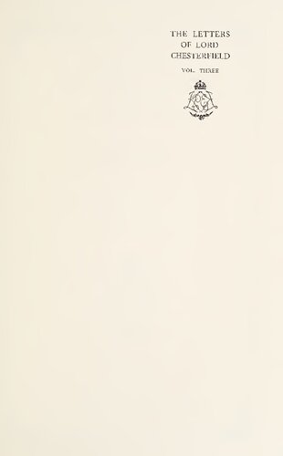 The Letters of Phillip Dormer Stanhope, 4th Earl of Chesterfield