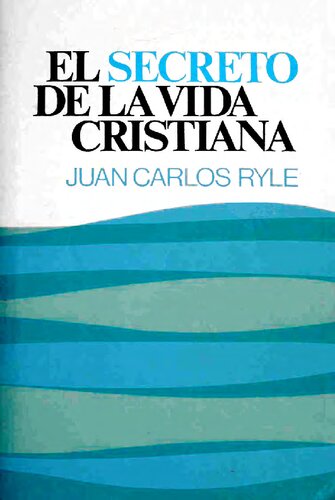 El Secreto de la Vida Cristiana