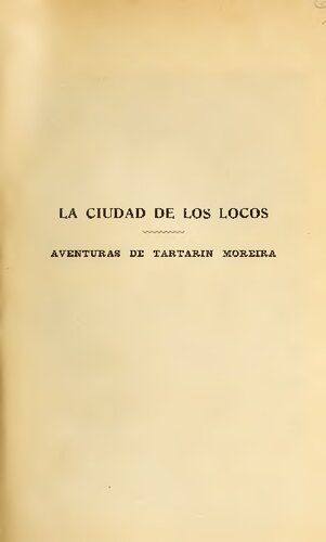 La ciudad de los locos (aventuras de Tartarín Moreira), novela sudamericana