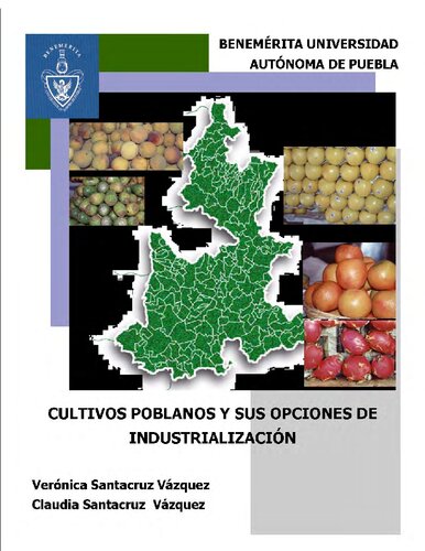 Cultivos poblanos y sus opciones de industrialización