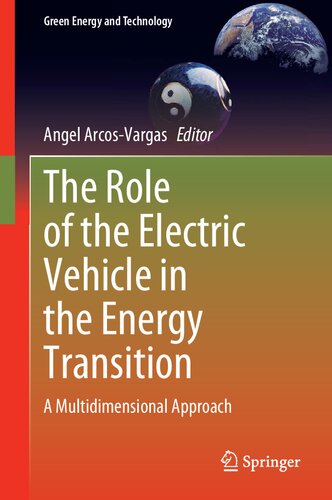 The Role of the Electric Vehicle in the Energy Transition: A Multidimensional Approach