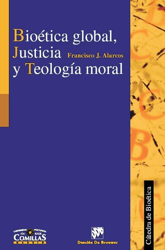 BioÃ©tica global, justicia y teologÃ­a moral