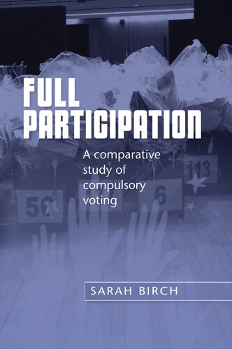 Full Participation: A Comparative Study of Compulsory Voting
