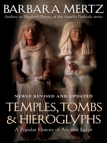 Temples, Tombs, and Hieroglyphs: A Popular History of Ancient Egypt