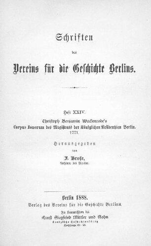 Christoph Benjamin Wackenrodes Corpus Bonorum des Magistrats der Königlichen Residentzien Berlin. 1771