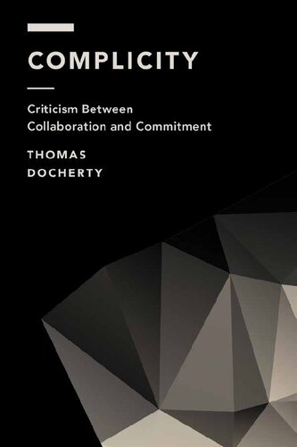 Complicity: Criticism Between Collaboration and Commitment