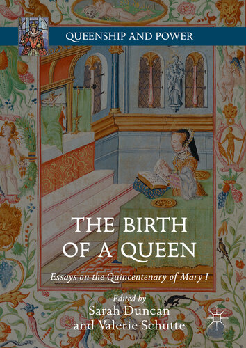 The Birth of a Queen: Essays on the Quincentenary of Mary I