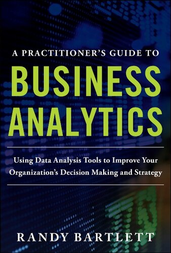 A Practitioner’s Guide to Business Analytics