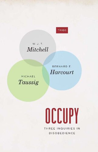 Occupy: Three Inquiries in Disobedience