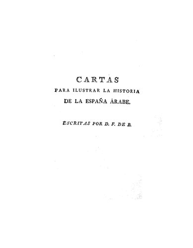 Cartas Para Ilustrar La Historia De La Espa�a Arabe (manuscritos)