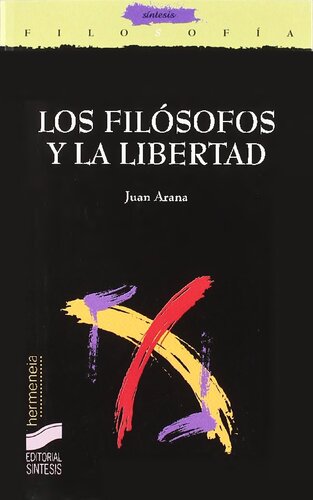 Los Filosofos Y La Libertad