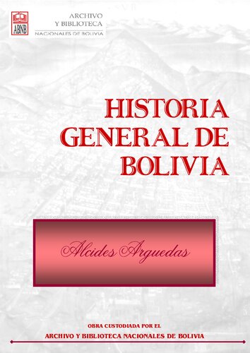 Historia General De Bolivia 1808