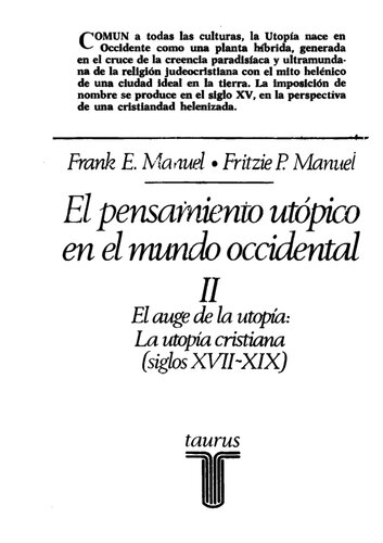El pensamiento utópico en el mundo occidental. El auge de la utopía. La utopia cristiana siglos XVII-XIX. Tomo II