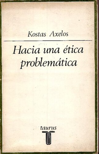 Hacia una ética problemática