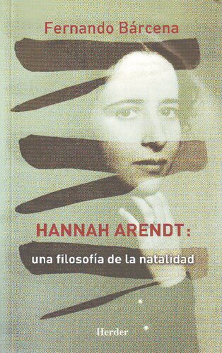 Hannah Arendt: una filosofÃ­a de la natalidad