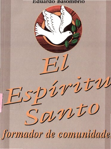 El Espiritu Santo Formador De Comunidades