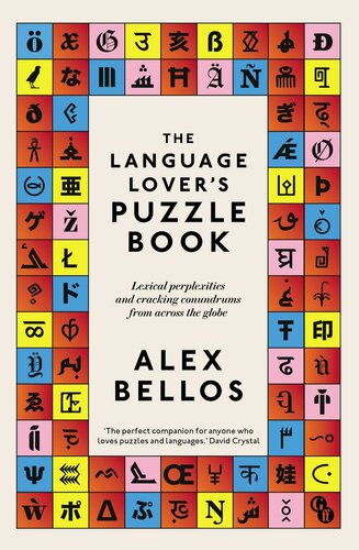 The Language Lover's Puzzle Book: Lexical Complexities and Cracking Conundrums from Across the Globe