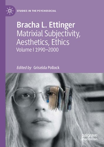 Matrixial Subjectivity, Aesthetics, Ethics: Vol 1 1990–2000