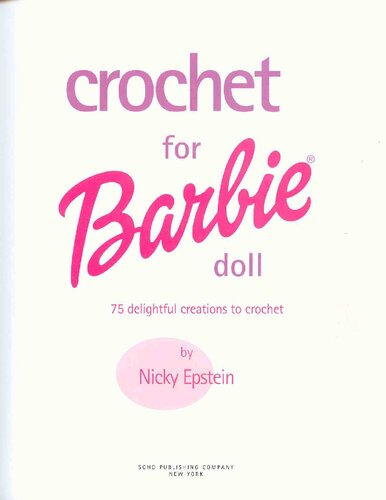 Crochet for Barbie Doll: 75 Delightful Creations to Crochet