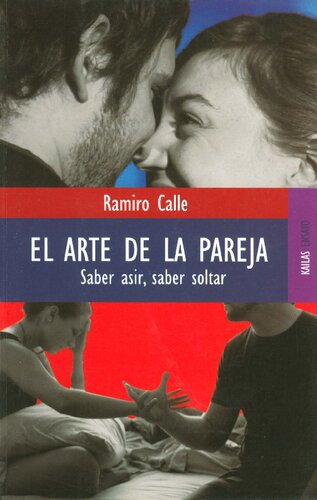 El arte de la pareja: Saber asir, saber soltar