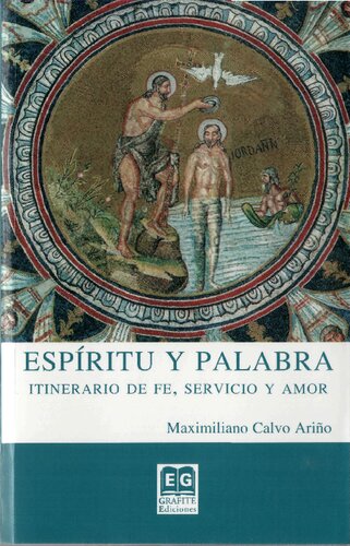 Espíritu y palabra: itinerario de fe, servicio y amor