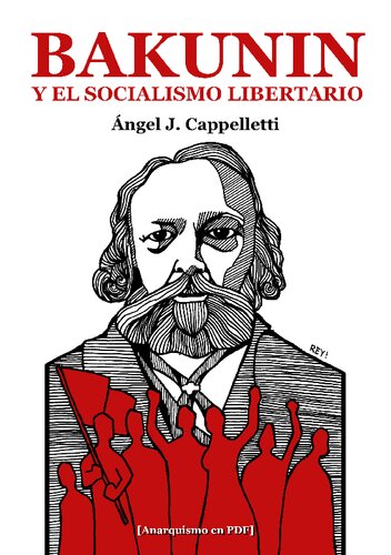 Bakunin Y El Socialismo Libertario