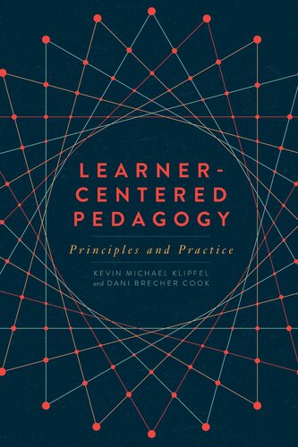 Learner-Centered Pedagogy: Principles and Practice