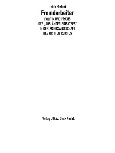 Fremdarbeiter: Politik und Praxis des 