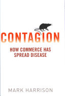 Contagion: How Commerce Has Spread Disease