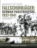 Fallschirmjäger: German Paratroopers - 1937-1941