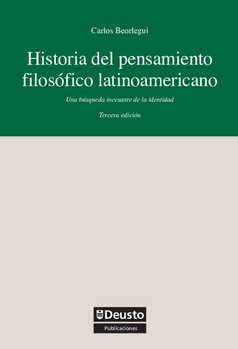 Historia del pensamiento filosÃ³fico latinoamericano: una bÃºsqueda incesante de la identidad (3a. ed.)