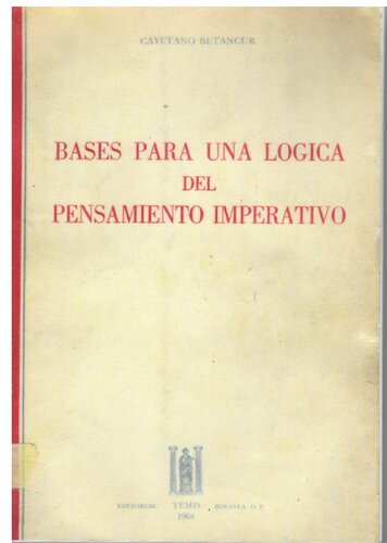 Bases Para Una Logica Del Pensamiento Imperativo