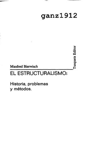 El Estructuralismo Historia Problema Y Metodos