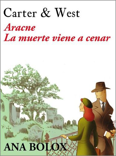 Aracne y La muerte viene a cenar (Carter & West nº 1) (Spanish Edition)