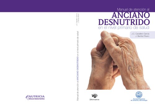 Manual De Atencion Al Anciano Desnutrido En El Nivel Primario De Salud 1ed