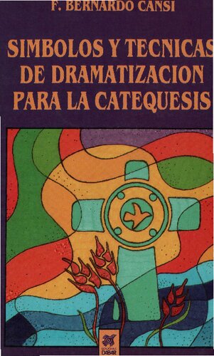 Simbolos Y Tecnicas De Dramatizacion Para La Catequesis Pdf (scan)