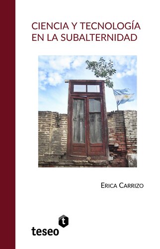 Ciencia y tecnología en la subalternidad