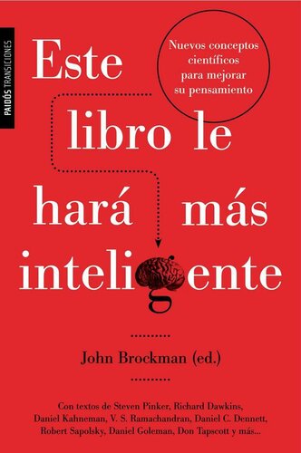 Este libro le hará más inteligente: Nuevos conceptos científicos para mejorar su pensamiento (Transiciones (paidos)) (Spanish Edition)