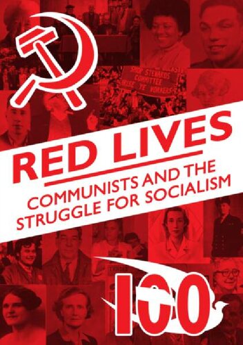 Red Lives - Communists and the Struggle for Socialism