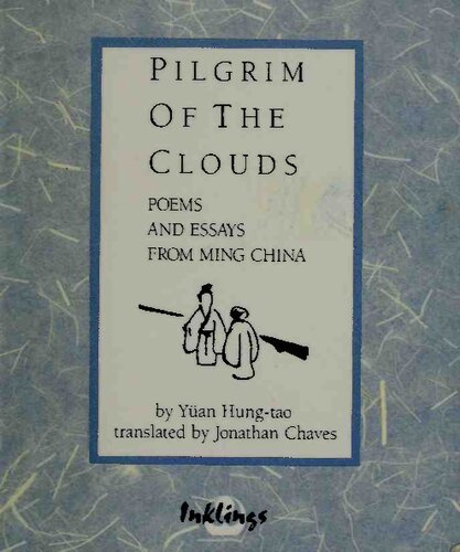 Pilgrim of the Clouds: Poems and Essays from Ming Dynasty China
