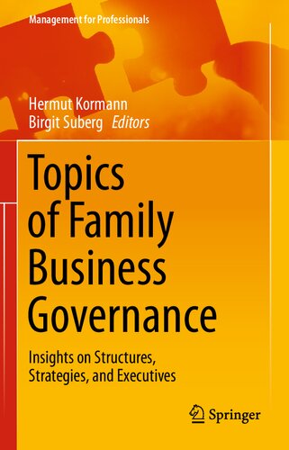 Topics of Family Business Governance: Insights on Structures, Strategies, and Executives