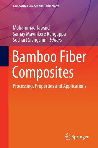 Bamboo Fiber Composites: Processing, Properties and Applications