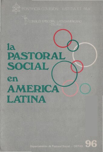 La pastoral social en América Latina: Documentos del Encuentro de Presidentes y Secretarios de Pastoral Social de América Latina (Bogotá, 12-17 Sptbre. 1986)