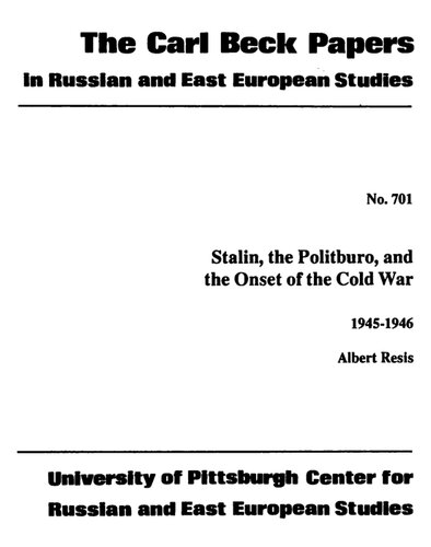 Stalin, The Politburo, and the Onset Of The Cold War, 1945-46