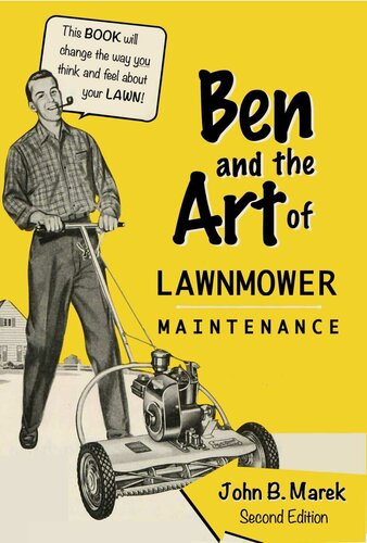 Ben and the Art of Lawnmower Maintenance: Second Edition